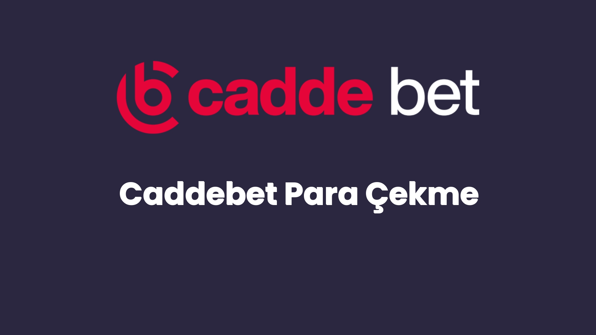 caddebet para cekme 24