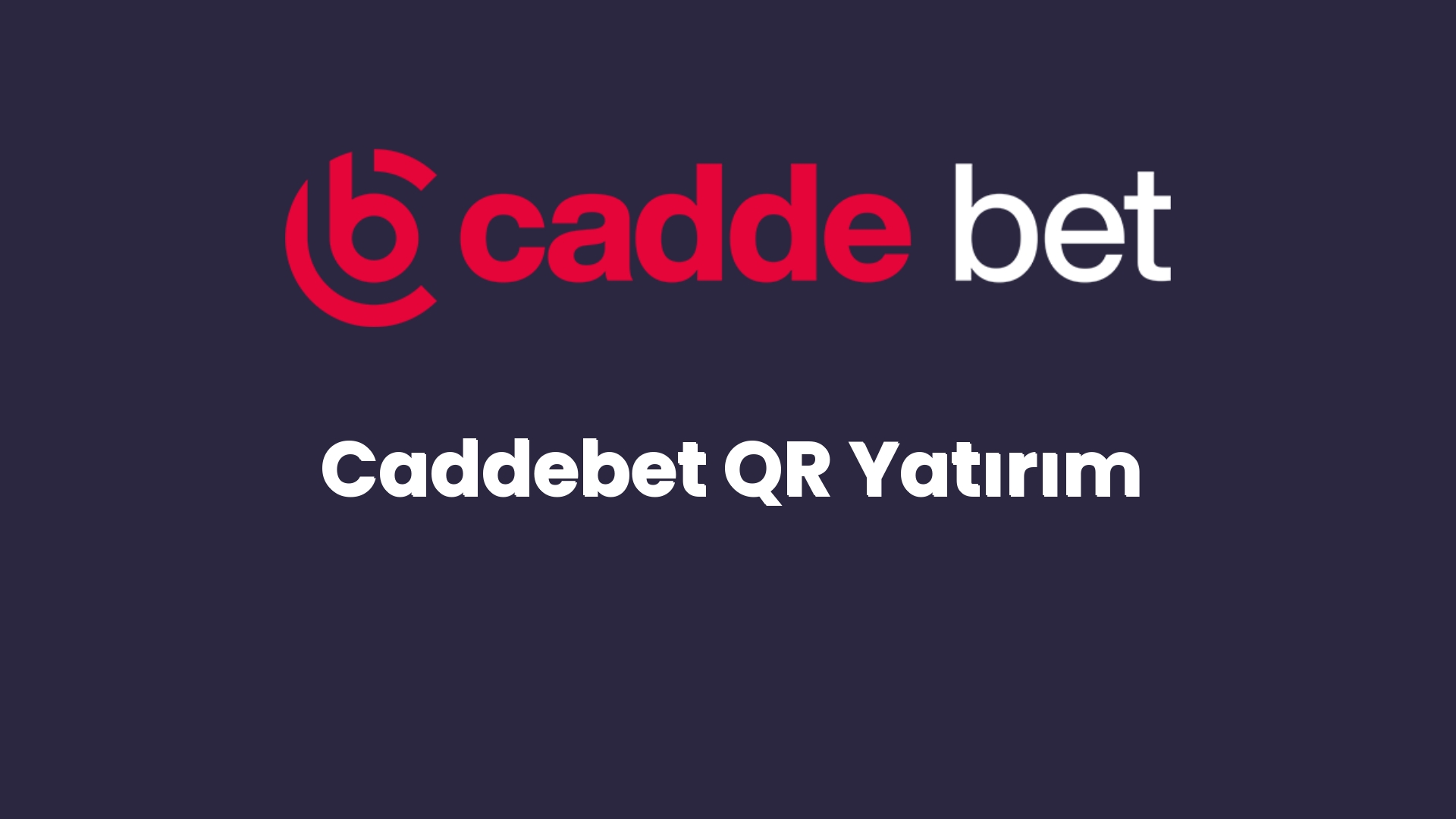 caddebet qr yatirim 87