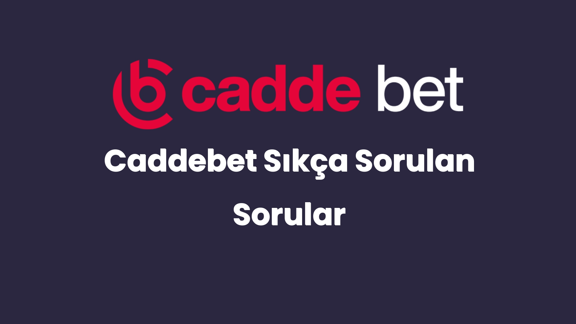 caddebet sikca sorulan sorular 42