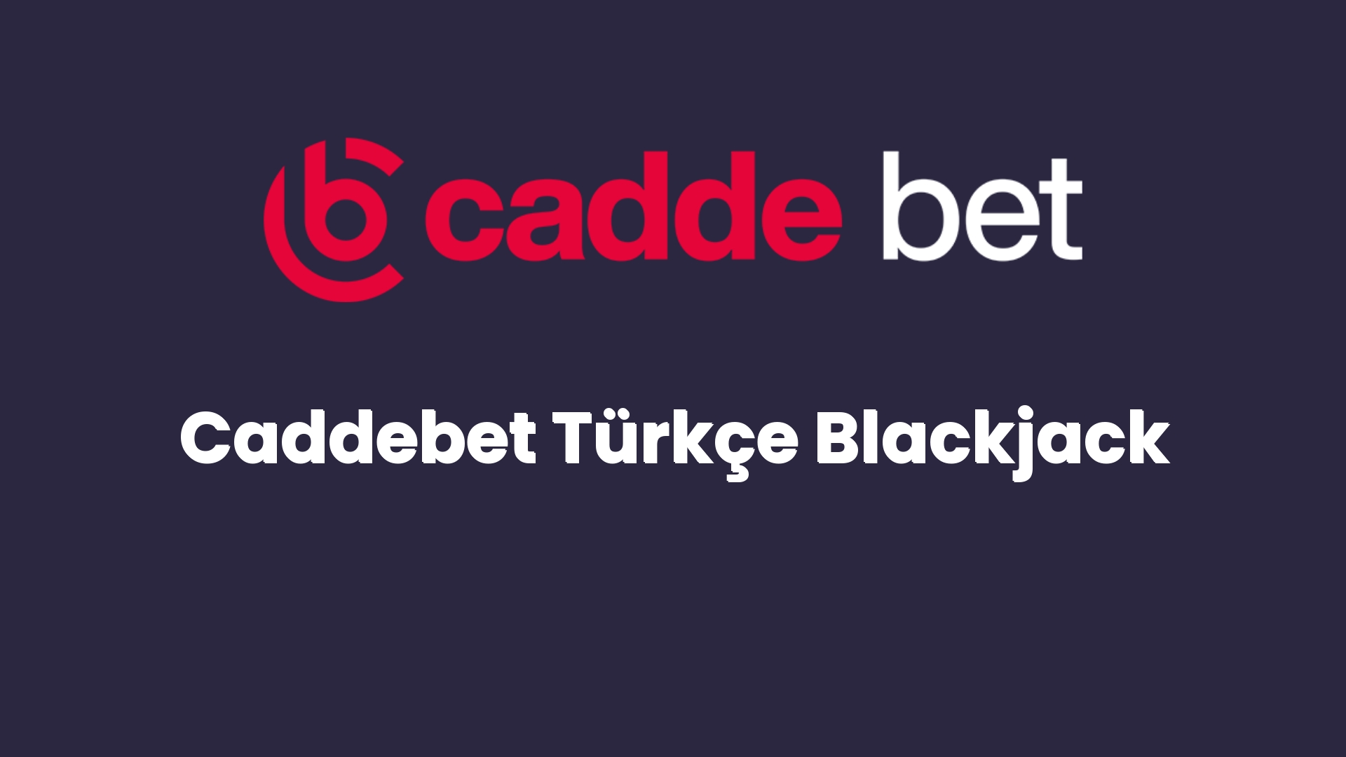 caddebet turkce blackjack 64